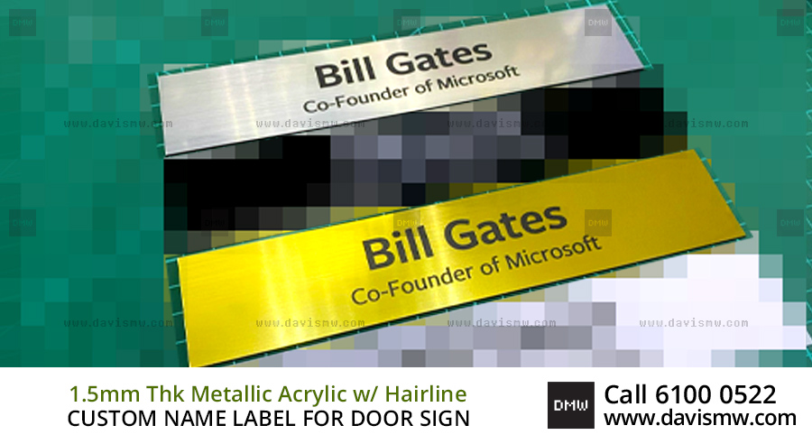 Custom Name Label For Door Sign - 1.5mm Thk Metallic Acrylic with Hairline - Davis Materialworks